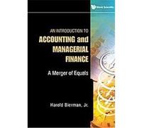 An Introduction to Accounting and Managerial Finance Harold Bierman (Auteur)