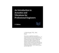 An Introduction to Acoustics and Vibrations for Professional Engineers