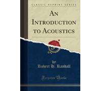 An Introduction to Acoustics (Classic Reprint)