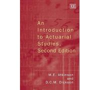 An Introduction To Actuarial Studies, Second Edition