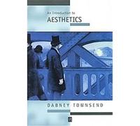 An Introduction to Aesthetics, Introducing Philosophy Dabney Townsend (Auteur)