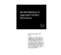 An Introduction To Aggregate Surface Pavements
