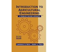 An Introduction To Agricultural Engineering: A Problem-Solving Approach