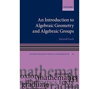 An Introduction to Algebraic Geometry and Algebraic Groups