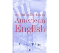 An Introduction to American English, The Language Library Series Gunnel Tottie (Auteur)