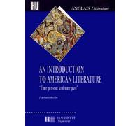 An Introduction To American Literature. "Time Present And Time Past"