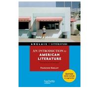 An introduction to american litterature – Time present and time past – Hachette Pratique