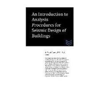 An Introduction To Analysis Procedures For Seismic Design Of Buildings
