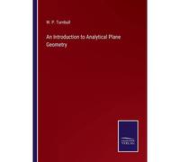 An Introduction To Analytical Plane Geometry