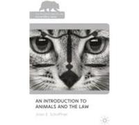 An Introduction to Animals and the Law Schaffner, Joan E. (Auteur)