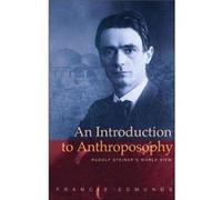 An Introduction to Anthroposophy by Francis Edmunds Francis Edmunds (Auteur)