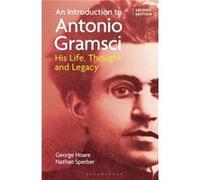 An Introduction to Antonio Gramsci - Sperber Nathan Independent Scholar France - Bloomsbury Publishing PLC - Livre en Anglais - Hardback Sperber Nathan Independent Scholar FranceSperber Nathan Indepen