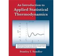 An Introduction to Applied Statistical Thermodynamics by Stanley I. University of Delaware Sandler Sandler, Stanley I. (Auteur)