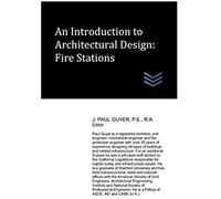 An Introduction To Architectural Design: Fire Stations