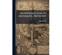 An Introduction To Arithmetic. [with] Key