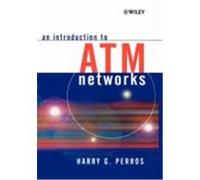 An Introduction to Atm Networks Harry G. Perros (Auteur)