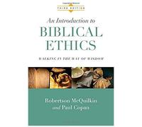 An Introduction To Biblical Ethics