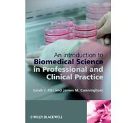 An Introduction To Biomedical Science In Professional And Clinical Practice
