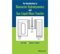 An Introduction to Bioreactor Hydrodynamics and GasLiquid Mass Transfer by Theodore J. Heindel Theodore J. Heindel (Auteur)