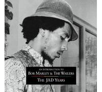 An Introduction to Bob Marley & the Wailers - the Jad Years