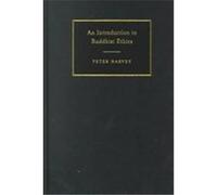 An Introduction to Buddhist Ethics Peter Harvey (Auteur)