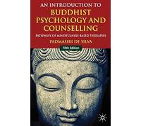 An Introduction To Buddhist Psychology And Counselling