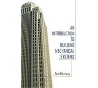 An Introduction To Building Mechanical Systems