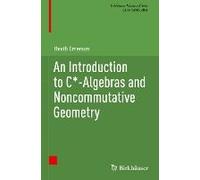 An Introduction To C*-Algebras And Noncommutative Geometry