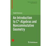 An Introduction to C*-Algebras and Noncommutative Geometry