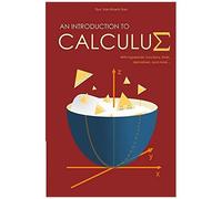 An Introduction To Calculus: With Hyperbolic Functions, Limits, Derivatives, And More