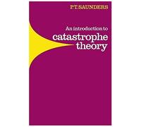 An Introduction To Catastrophe Theory
