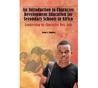 An Introduction To Character Development Education For Secondary Schools In Africa