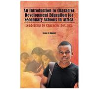 An Introduction To Character Development Education For Secondary Schools In Africa