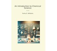 An Introduction to Chemical Science