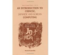 An Introduction To Chinese, Japanese And Korean Computing