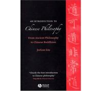 An Introduction to Chinese Philosophy Jeeloo Liu (Auteur)