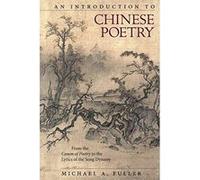 An Introduction to Chinese Poetry (Harvard East Asian Monographs) - [Version Originale] Inconnu (Auteur)