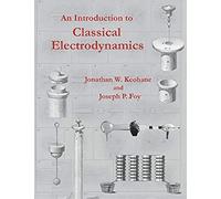 An Introduction To Classical Electrodynamics