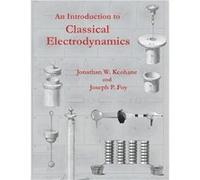 An Introduction to Classical Electrodynamics - Jonathan W. Keohane - Maricourt Academic Press - Livre en Anglais - Paperback Jonathan W. KeohaneJonathan W. Keohane (Auteur)
