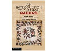 An Introduction To Classical Nahuatl