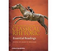 An Introduction To Classical Rhetoric James Williams (Auteur)