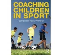 An Introduction to Coaching Children in Sport Richard Bailey (Auteur)