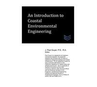An Introduction To Coastal Environmental Engineering