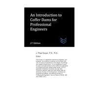 An Introduction to Coffer Dams for Professional Engineers