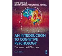 An Introduction To Cognitive Psychology