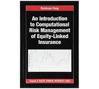An Introduction To Computational Risk Management Of Equity-Linked Insurance