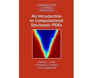 An Introduction to Computational Stochastic PDEs - Tony University of Bath Shardlow - Cambridge University Press - Livre en Anglais - Hardback Tony University of Bath ShardlowTony University of Bath S