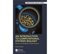 An Introduction to Computational Systems Biology Steven Kazlowski (Auteur)