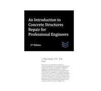 An Introduction to Concrete Structures Repair for Professional Engineers
