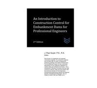 An Introduction To Construction Control For Embankment Dams For Professional Engineers